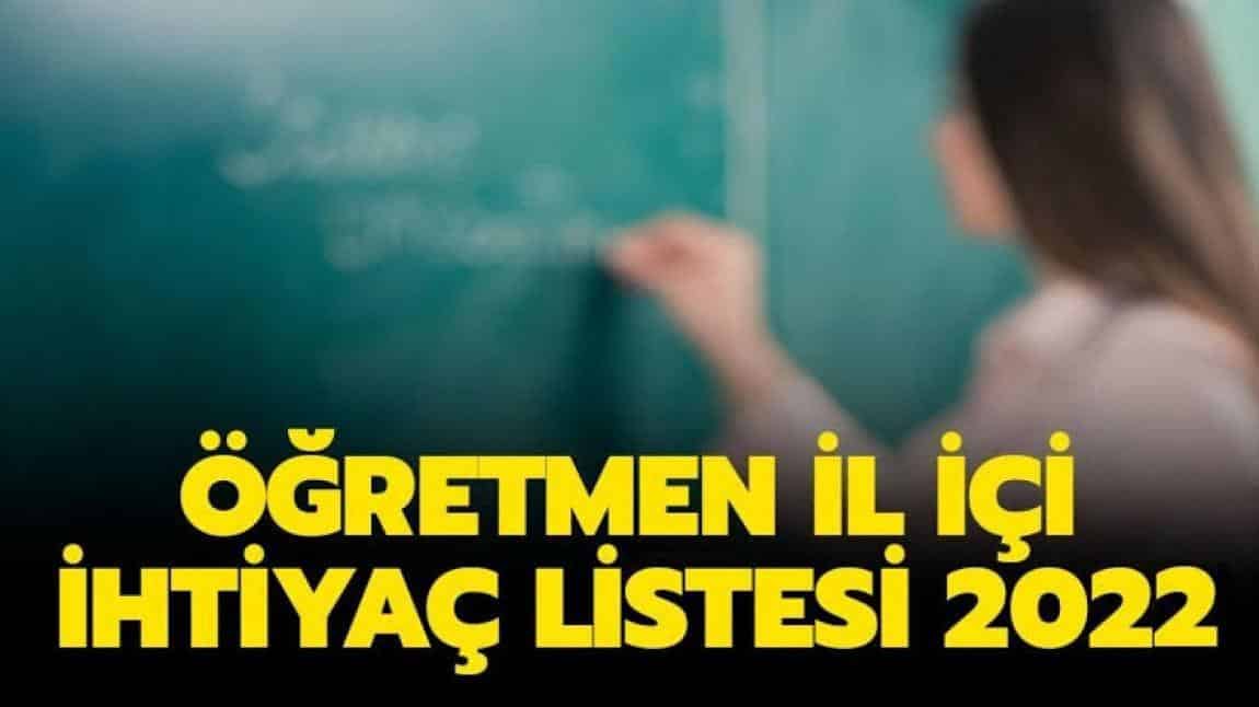 >>>  DİYARBAKIR 2022 ÖĞRETMEN İL İÇİ İHTİYAÇ LİSTESİ